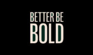BETTER BE BOLD Gutschein