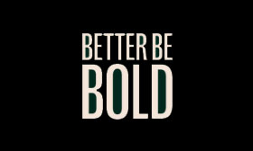 BETTER BE BOLD Gutschein